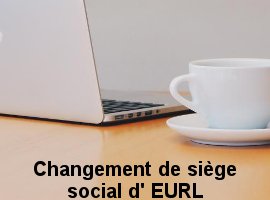 changement siege social eurl 